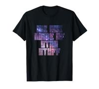 We are made of star stuff T-Shirt