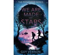 We Are Made of Stars: The Pathfinder Series: 1