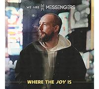 We Are Messengers - Where The Joy Is [VINYL]