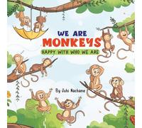 We are Monkeys: Happy with who we are