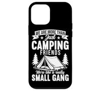 We Are More Than Just Camping Friends Small Gang Camper Case for iPhone 12 mini