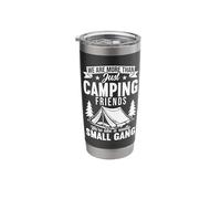 We are More Than Just Camping Friends Small Gang Camper Stainless Steel Insulated Tumbler
