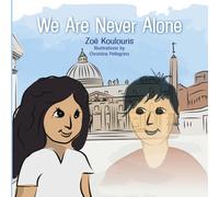 We Are Never Alone