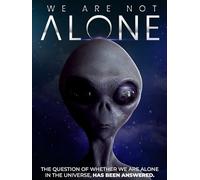 We Are Not Alone