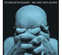 We Are Not Alone by Breaking Benjamin (2004-06-29)