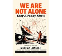 We Are Not Alone: Five Stories of Hidden Contact, Government Cover-Up, and the Disclosure That Could Not Be Stopped, Illustrated Collector's Hardcover