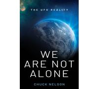 We Are Not Alone: The UFO Reality