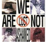 We Are Not Ashamed