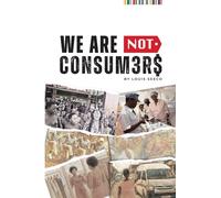 We Are Not Consumers