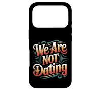 We Are Not Dating Situationship Denial Couple - Case for iPhone 17 Pro