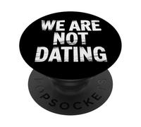 We Are Not Dating Situationship Denial Couple - PopSockets Adhesive PopGrip