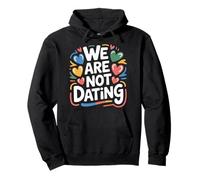 We Are Not Dating Situationship Denial Couple - Pullover Hoodie