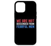 We are not descended from fearful men Patriotic American Case for iPhone 12 mini