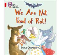 We Are Not Fond of Rat: A rhyming story about making friends (Collins Big Cat Phonics)
