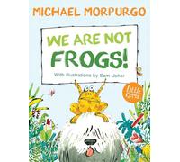 We Are Not Frogs!: (Little Gems New edition)