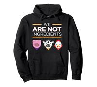 We Are Not Ingredients Vegan Animal Rights Pullover Hoodie