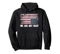 We are not okay, distressed upside down flag protest Pullover Hoodie