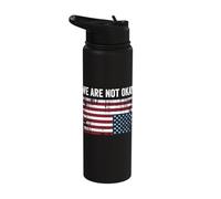 We are Not Okay US Flag Upside Down Distress Stainless Steel Insulated Water Bottle