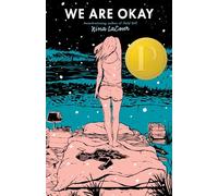 We Are Okay: a novel