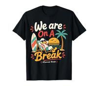 We are On A Break Teacher Funny Summer Break Teacher T-Shirt