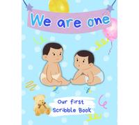 We are one - Our First Scribble Book: Features Blank Drawing Pages for 1 Year Old Twins Babies | A Perfect Birthday Gift and Family Keepsake | Soft Blue Design