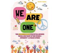 WE ARE ONE: The coloring book for little artists with a big view of the world - Diversity & Peace-loving