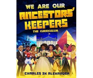 We Are Our Ancestors' Keepers
