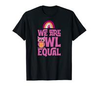 We Are Owl Equal Cute Funny LGBTQ Gay Lesbian Pride Pun T-Shirt