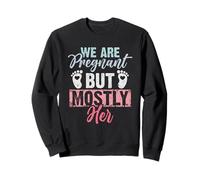 We Are Pregnant But Mostly Her Sweatshirt