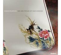 WE ARE PROUD OF OUR CHOICES