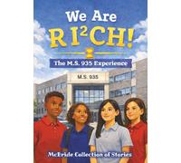 We Are R I² C H: The M.S. 935 Experience: 15 (McBride Stories Custom Book Series)