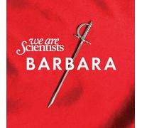 We Are Scientists - Barbara
