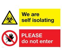 We are self isolating PLEASE do not enter sign - Plastic Semi-rigid 1mm