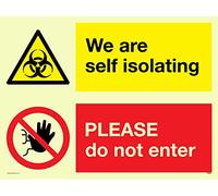 We are self isolating PLEASE do not enter sign - Plastic Semi-rigid Photoluminescent
