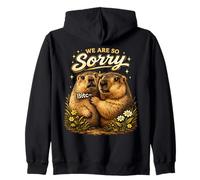 We Are So Sorry Groundhog Funny Sarcastic Zip Hoodie