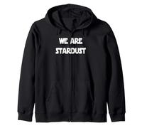 We Are Stardust Zip Hoodie