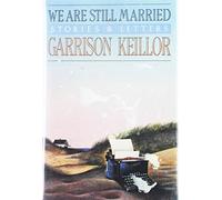We Are Still Married: Stories And Letters