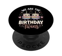 We Are The Birthday Twins PopSockets Adhesive PopGrip
