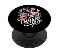 We Are The Birthday Twins PopSockets Adhesive PopGrip