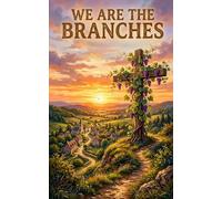 We Are The Branches