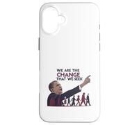 We Are the Change Inspirational President Obama Case for iPhone 16 Plus