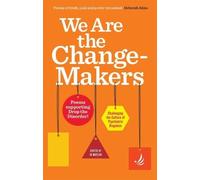 We Are the Change-Makers: Poems supporting Drop the Disorder!