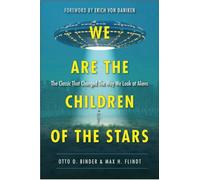 We Are The Children Of The Stars: The Classic that Changed the Way We Look at Aliens (Studies in Celtic History)