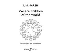 We are the Children of the World (Unison/2-part upper voices and piano)