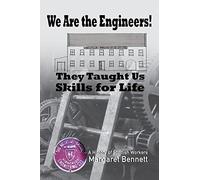 We Are the Engineers!: They Taught Us Skills for Life