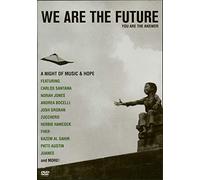 We Are The Future - A Night Of Music And Hope