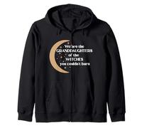 We Are The Granddaughters Of The Witches You Couldn't Burn Zip Hoodie