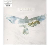 WE ARE THE OCEAN - GO NOW AND LIVE (10TH ANNIVERSARY) [VINYL]