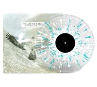 We Are the Ocean Go Now and Live (Vinyl)