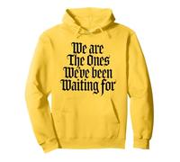 We Are the Ones We’ve Been Waiting For Hopi Inspiration Pullover Hoodie